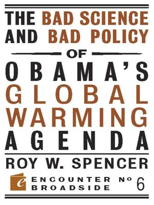 cover image of The Bad Science and Bad Policy of Obama?s Global Warming Agenda